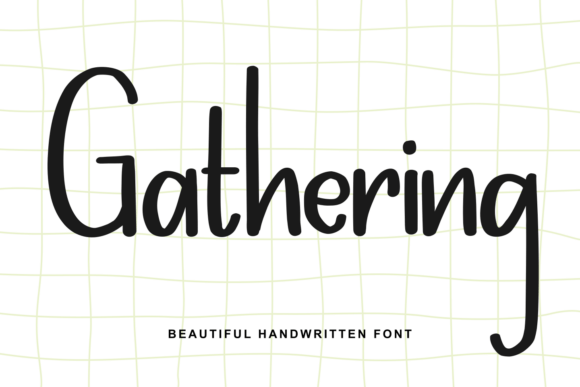 Gathering: The Handwritten Font That Feels Like a Friendly Wave