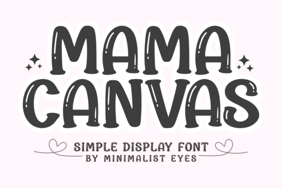 Mama Canvas: A Playful Bubble Font for Crafters