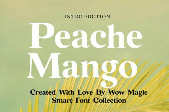 Peache Mango: Elevate Your Designs with Elegant Serif Style